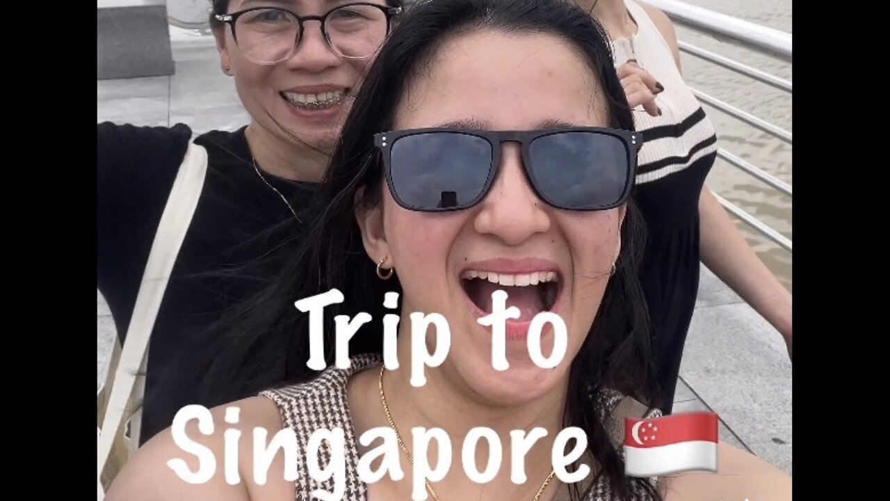 A Trip to Singapore 🇸🇬