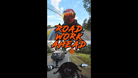 Road Work Ahead!