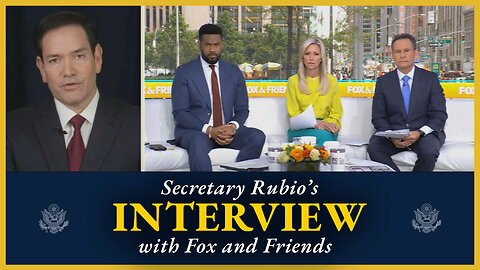 Secretary of State Marco Rubio with Fox and Friends