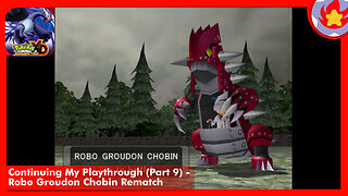 Continuing My Playthrough (Part 9) - Robo Groudon Chobin Rematch | Pokémon XD: Gale of Darkness