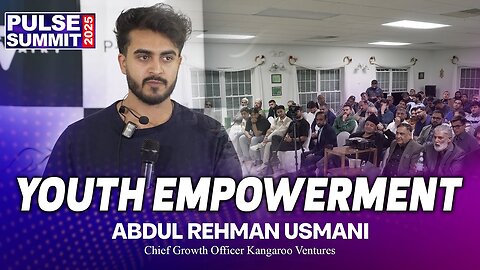 Youth Empowerment | یوتھ امپاورمنٹ | Abdul Rehman Usmani at Pulse Summit 2025