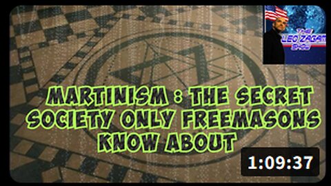 MARTINISM : THE SECRET SOCIETY ONLY FREEMASONS KNOW ABOUT