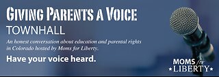 Giving Parents A Voice: LIVE Townhall in Aurora, Colorado with Moms for Liberty