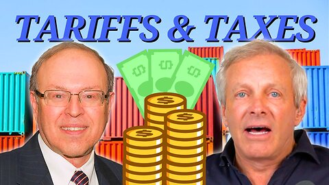 Tariffs & Taxes with Murray Sabrin