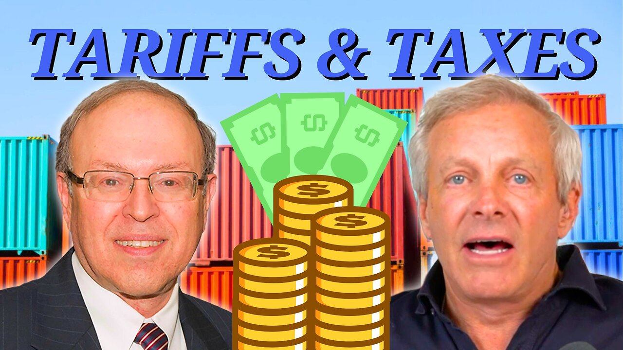 Tariffs & Taxes with Murray Sabrin