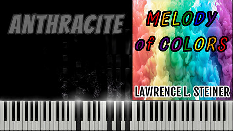 ANTHRACITE – Melody of Colors | Piano Tutorial & MIDI Visualization