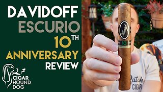 Davidoff Escurio 10th Anniversary Cigar Review