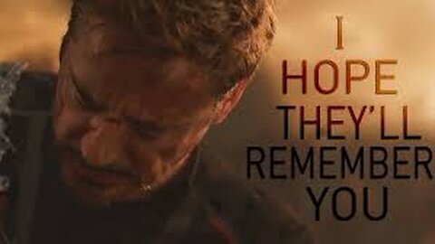 Tony Stark, I Hope They'll Remember You