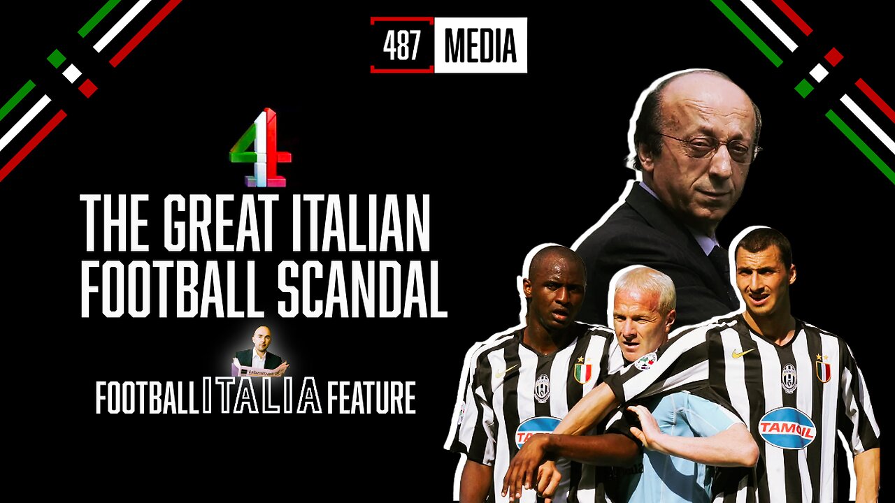 The Great Italian Football Scandal: The Full Documentary | C4 Gazetta Football Italia