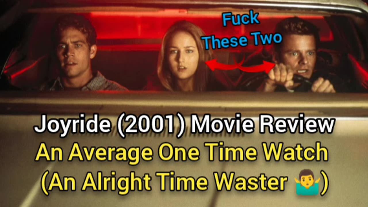 Joyride (2001) Movie Review - AN ALRIGHT TIME WASTER