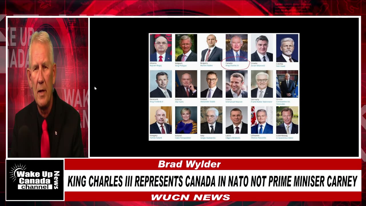 WUCN-Epi#316-KING CHARLES III REPRESENTS CANADA IN NATO NOT PRIME MINISER CARNEY