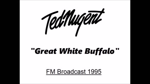 Ted Nugent - Great White Buffalo (Live in Kentucky 1995)