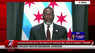 Chicago Mayor Says The People Of Chicago Will Rise Up Against Tyranny
