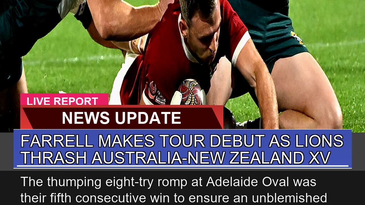 Farrell Makes Tour Debut as Lions Thrash Australia