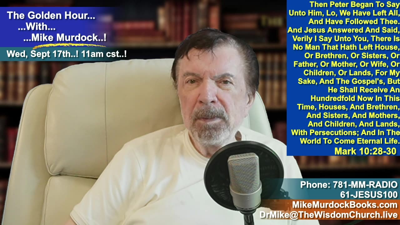 Wed. Sept. 17th - The Golden Hour With Mike Murdock...!!!