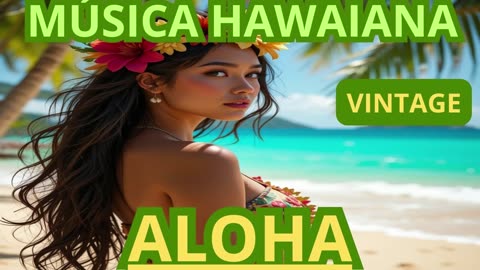 ALOHA. HAWAIIAN MUSIC (en español)