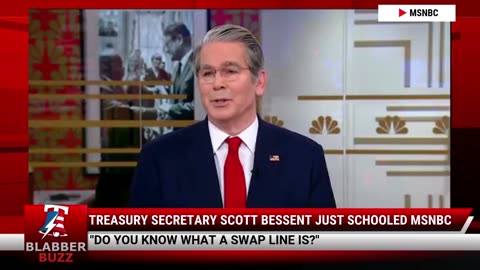 Treasury Secretary Scott Bessent Just Schooled MSNBC