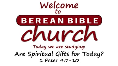 Are Spiritual Gifts For Today? (1 Peter 4:7-10)