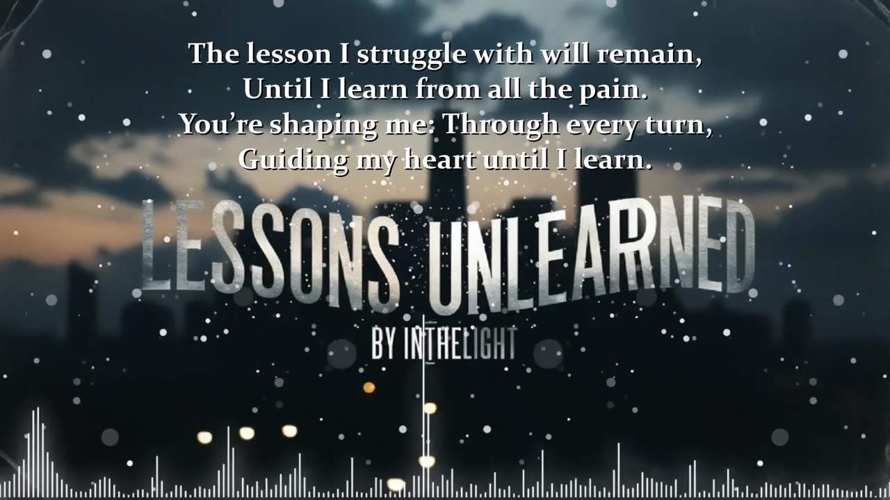 InTheLight ~ Lessons Unlearned { Lyrics } Remix 1 Christcore PC