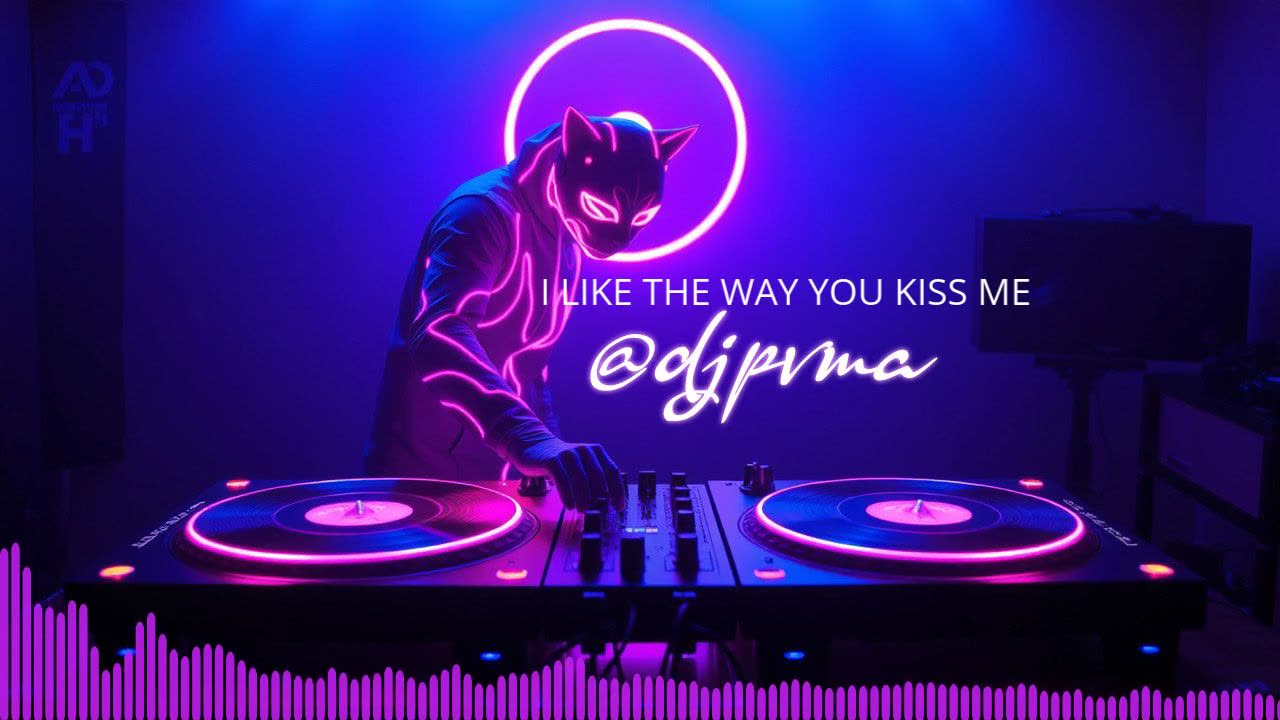 DJPVMA x ARTEMAS - I LIKE THE WAY YOU KISS ME (CLUB MIX)