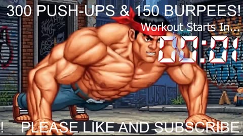 Everyday 300 push ups and 150 Burpees!