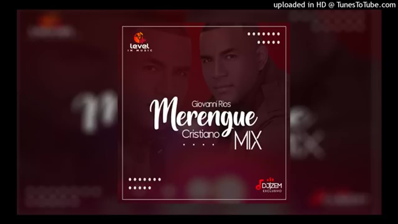 Giovanni Rios - Merengue Cristiano Mix - Album Completo.