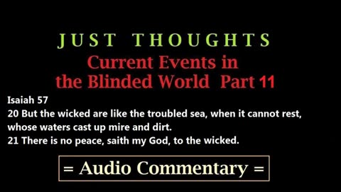 Just Thoughts - Current Events in the Blinded World Part 11 (2014) Retro