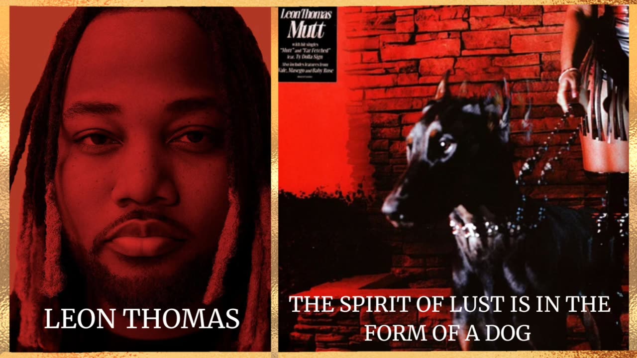 LEON THOMAS SONG MUTT PROMOTION OF THE SPIRIT OF LUST
