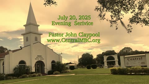 Evening Sermon 7/20/2025