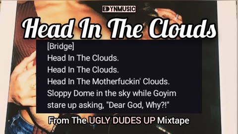 🟢 Head In The Clouds | (Song 7 of the UGLY DUDES UP Mixtape)