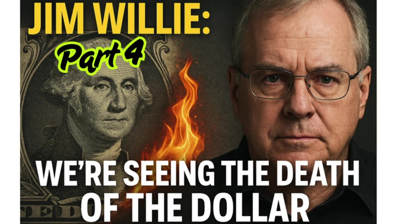 💀 "The Dollar is Dying" – Jim Willie drops a terrifying truth bomb.4