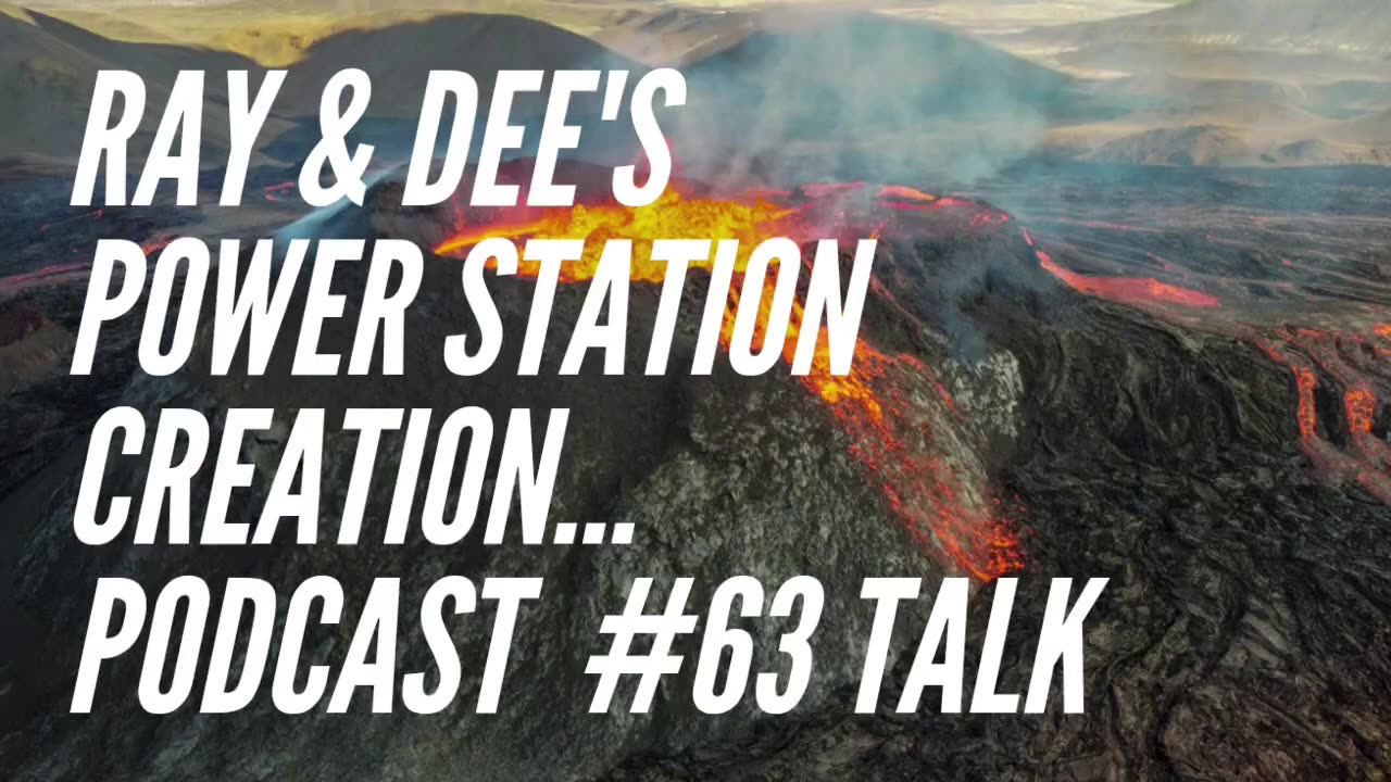 Ray & Dee's Power Station Podcast #63 Creation / Genesis