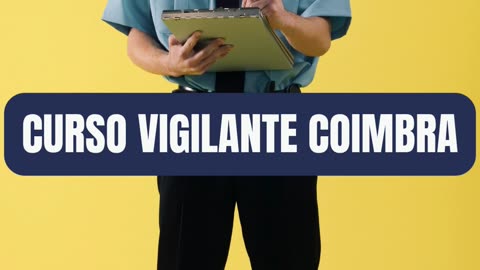 Curso Vigilante Coimbra