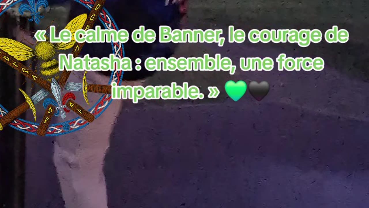 « Le calme de Banner, le courage de Natasha : ensemble, une force imparable. » 💚🖤