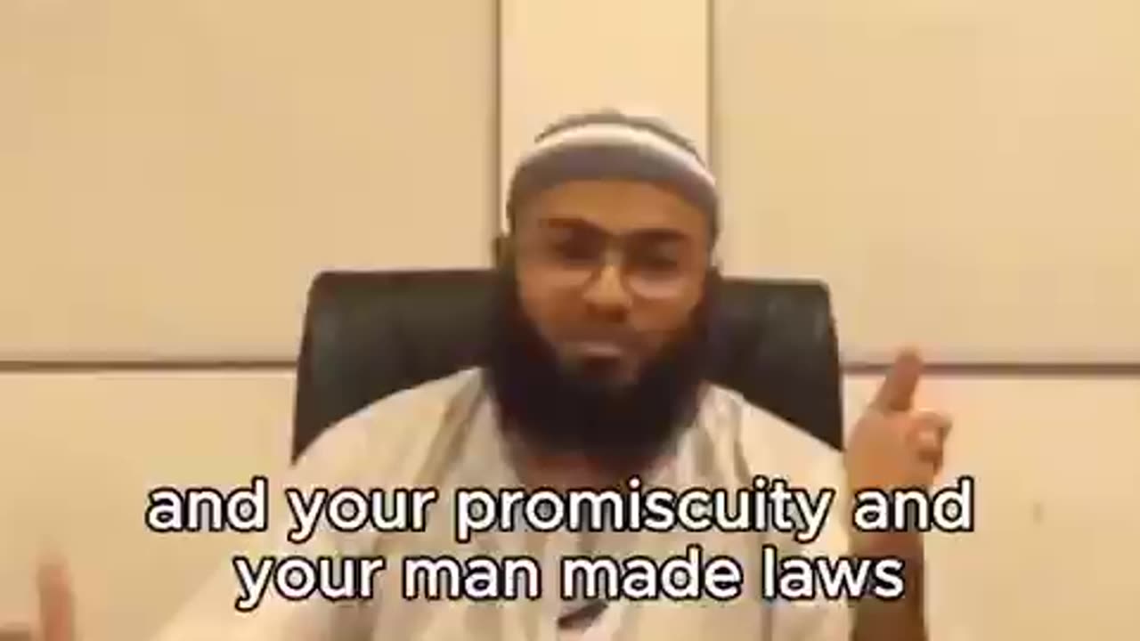 No, no, we don't like your culture — We believe that Islam is the best way of life