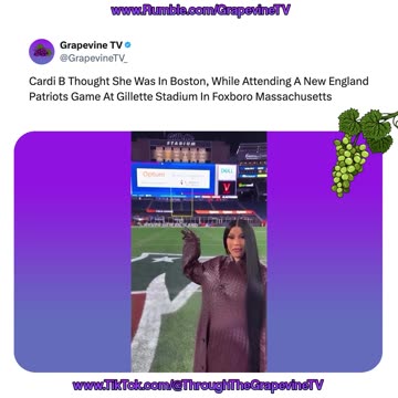 Cardi B Mistakenly Thought She Was In Boston While At A Patriots Game In Foxboro, Massachusetts