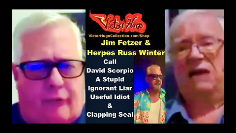 Jim Fetzer Herpes Russ Winter Call David Scorpio A Stupid Ignorant Liar Useful Idiot Clapping Seal