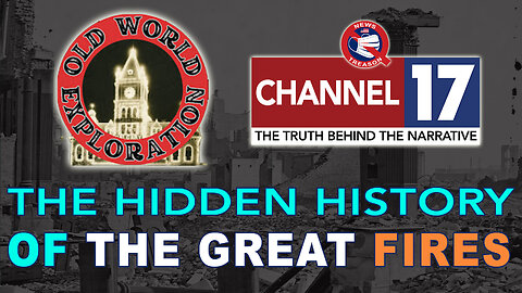 Decoding The Truth About The World's Great Fires w/ Chris From Old World Exploration, 9/8 7pm EDT