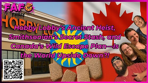 Hobby Lobby’s Ancient Heist, Smithsonian’s Secrets, and Canada’s Wild Escape Plan