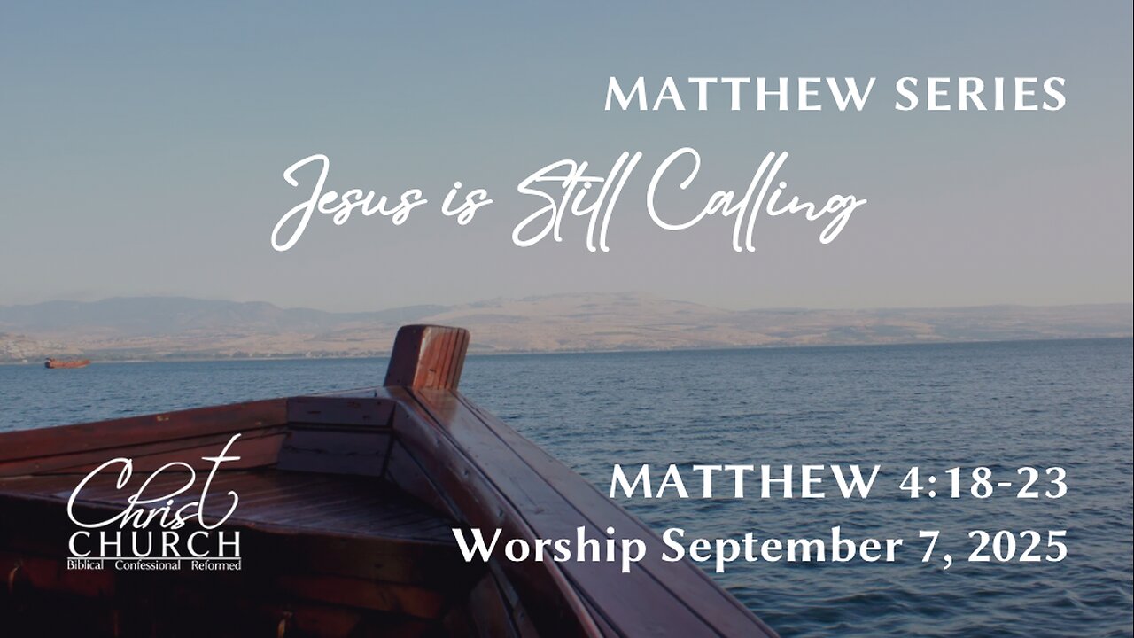 Jesus is Still Calling | Matthew 4:18-22 | Rev. John Canales