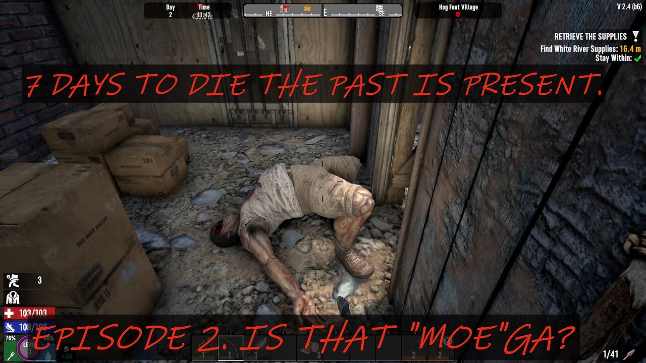 7 DAYS TO DIE THE PAST IS PRESENT EPISODE 2.