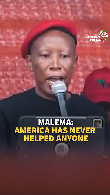 MALEMA: AMERICA HAS NEVER HELPED ANYONE