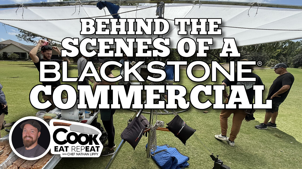 Behind the Scenes of a Blackstone Commercial with Chef Nathan Lippy