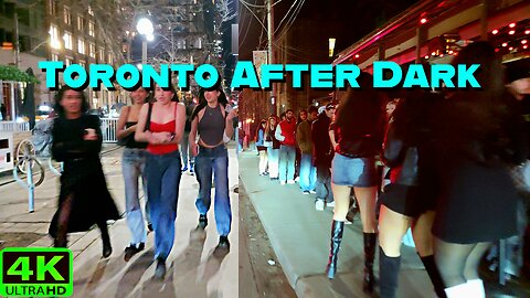 【4K】Toronto Nightlife Unlocked on Easter Weekend Canada 🇨🇦