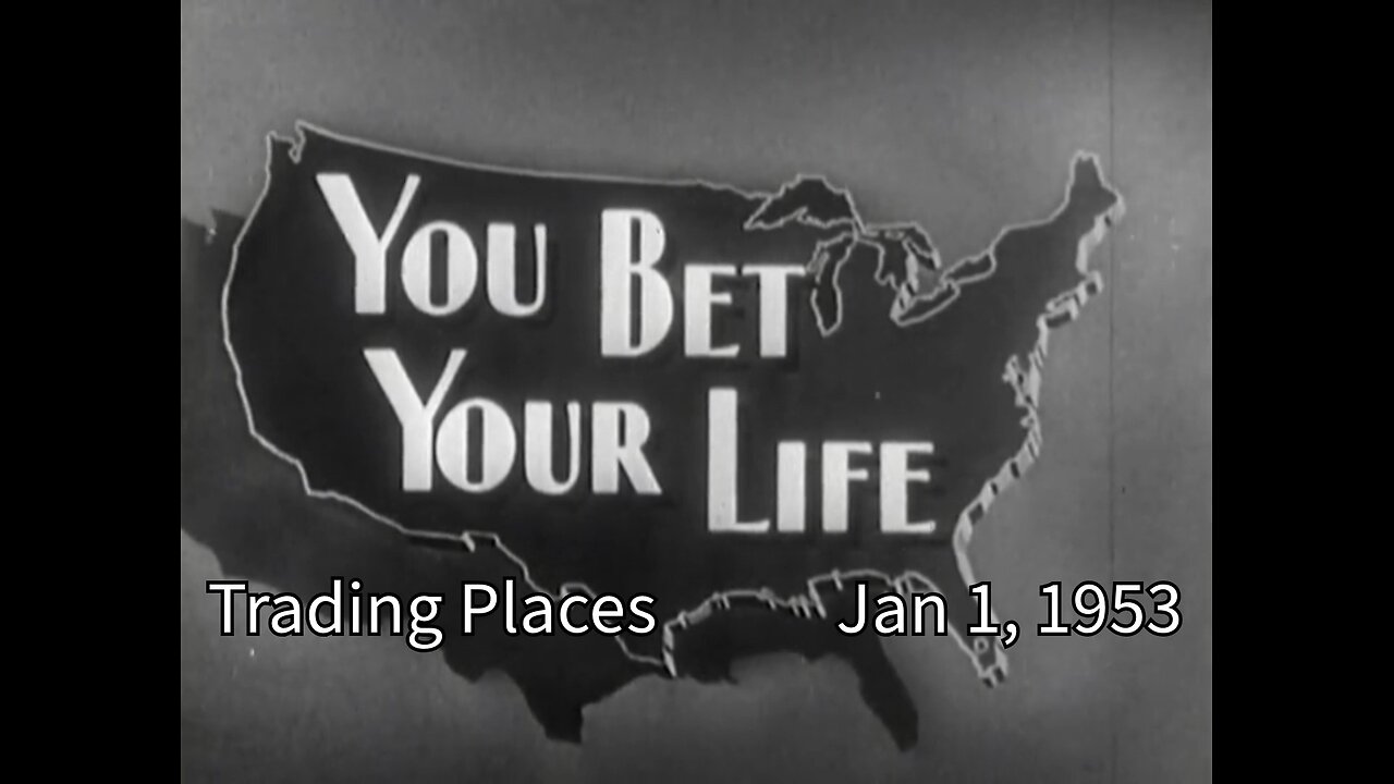 You Bet Your Life - "Trading Places" January 1st 1953