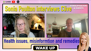 Health Issues, Misinformation & Remedies - Sonia Poulton interview Clive de Carle