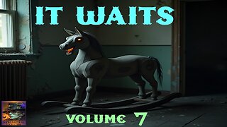 It Waits | Volume 7 | Supernatural StoryTime E358