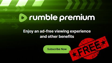 Get Rumble Premium FREE! No Ads PLUS Members Only Content!