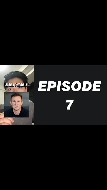 Episode 7 of Brett Adcock