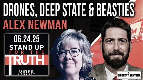 Drones, Deep State & Beasties - Stand Up For The Truth w/ Alex Newman
